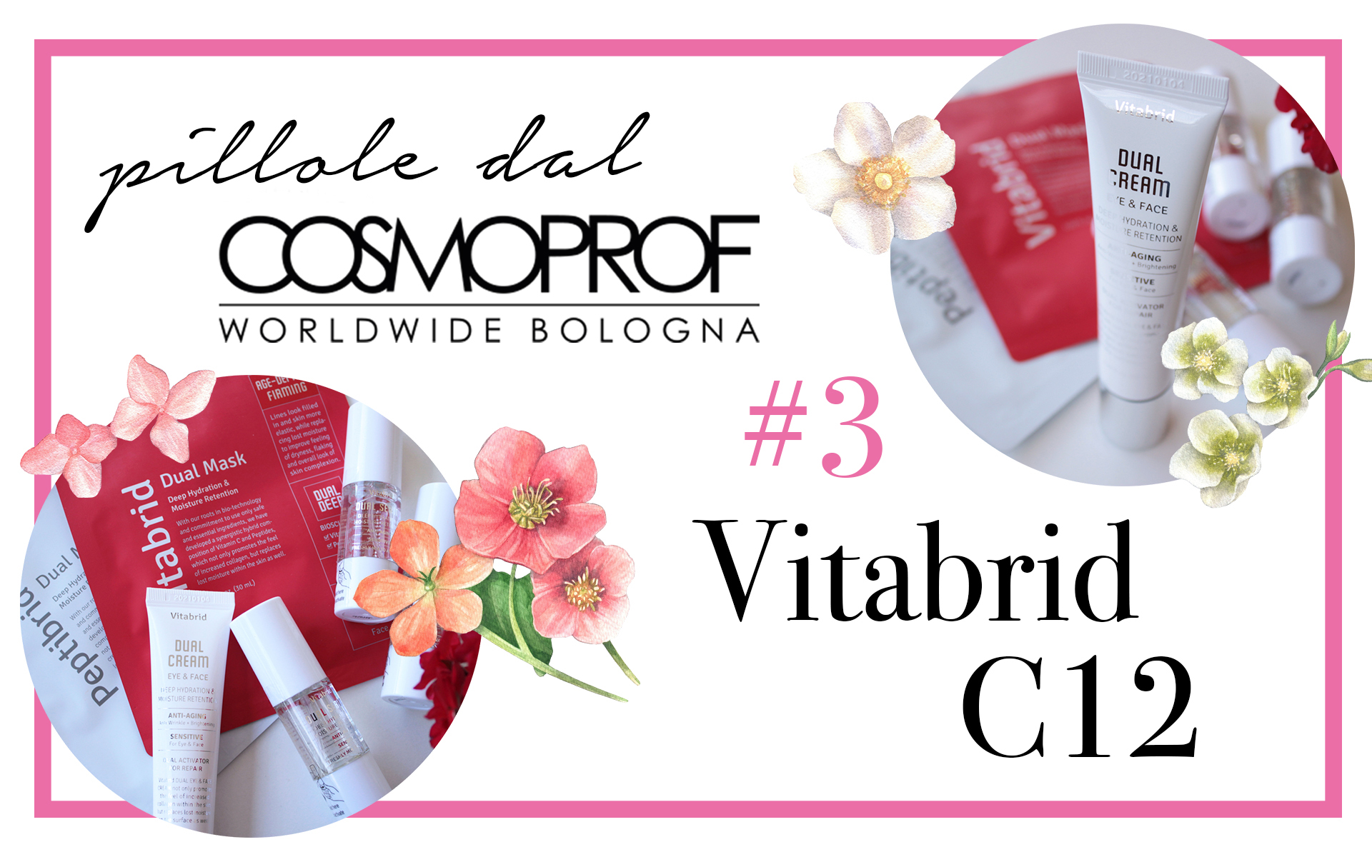 Pillole dal Cosmoprof #3: le novità alla vitamina C di Vitabrid C12